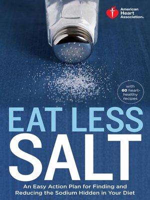 cover image of American Heart Association Eat Less Salt